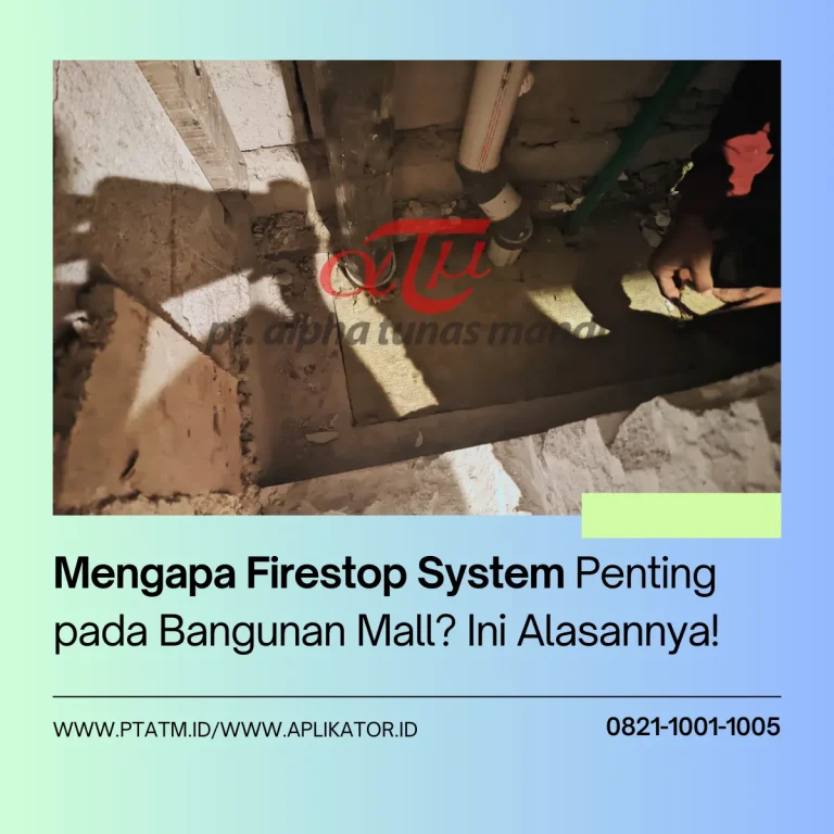 Firestop System Pencegah Kebakaran